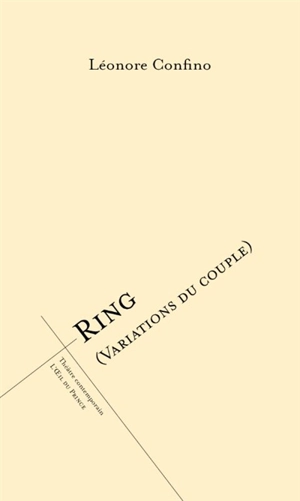 Ring : variations du couple - Léonore Confino