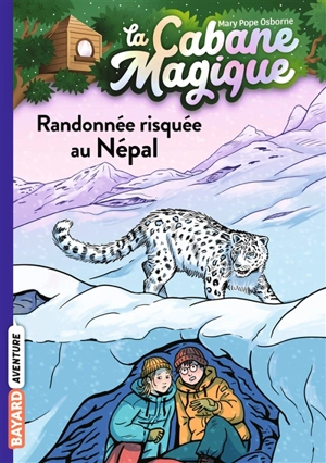 La cabane magique. Vol. 57. Randonnée risquée au Népal - Mary Pope Osborne