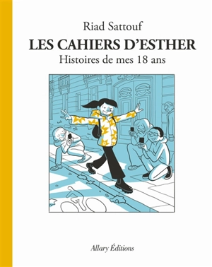 Les cahiers d'Esther. Vol. 9. Histoires de mes 18 ans - Riad Sattouf