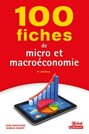 100 fiches de micro et macroéconomie - Marc Montoussé