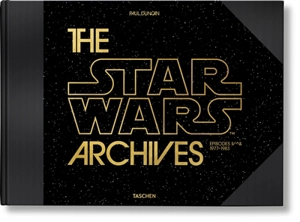 The Star Wars archives : épisodes IV-VI, 1977-1983 - Paul Duncan