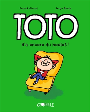 Toto. Vol. 12. Y'a encore du boulot ! - Franck Girard