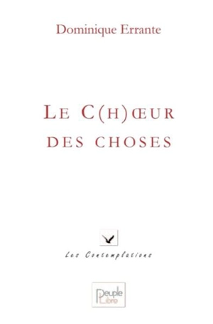 Le c(h)oeur des choses - Dominique Errante