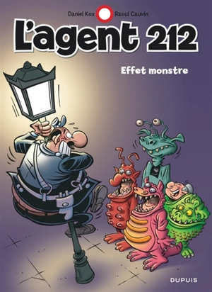 L'agent 212. Vol. 28. Effet monstre - Raoul Cauvin