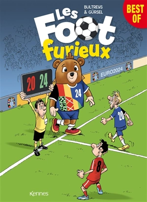 Les foot furieux : best of Euro 2024 - Daniel Bultreys