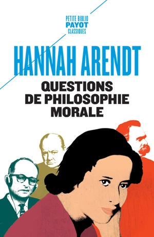 Questions de philosophie morale - Hannah Arendt