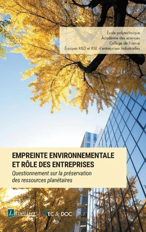 Empreinte environnementale et rôle des entreprises : questionnement sur la préservation des ressources planétaires - Ecole polytechnique (Palaiseau, Essonne)