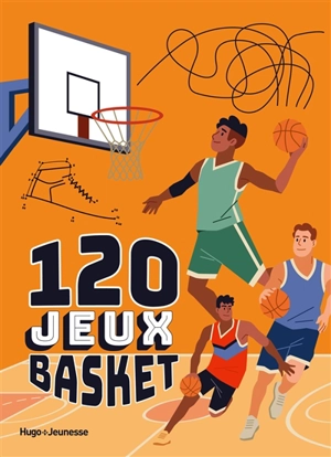 120 jeux basket - Louis Bassères