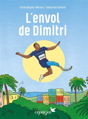 L'envol de Dimitri - Cécile Baquey-Moreno