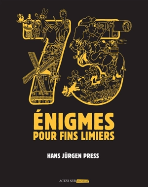 75 énigmes pour fins limiers - Hans Jürgen Press