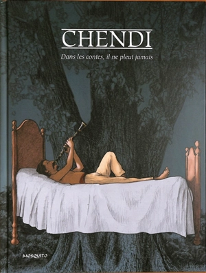 Dans les contes, il ne pleut jamais - Walter Chendi