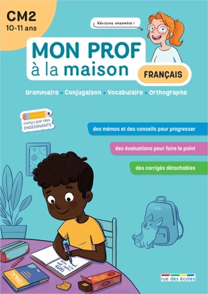 Français CM2, 10-11 ans : grammaire, conjugaison, vocabulaire, orthographe - Camille Denoël