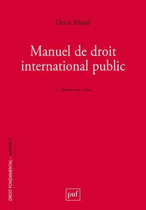 Manuel de droit international public - Denis Alland