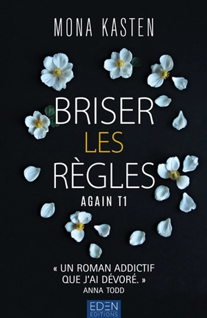 Again. Vol. 1. Briser les règles - Mona Kasten