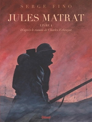 Jules Matrat. Vol. 1 - Serge Fino