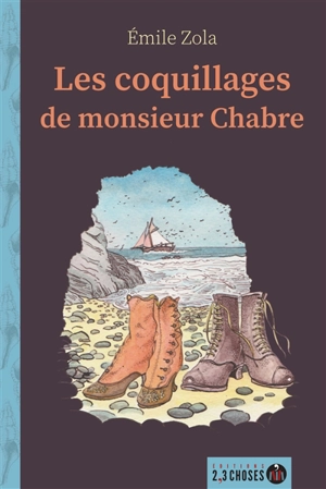 Les coquillages de monsieur Chabre - Emile Zola