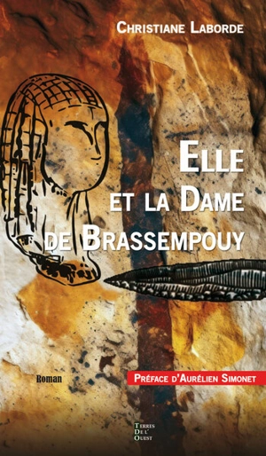 Elle et la Dame de Brassempouy - Christiane Laborde