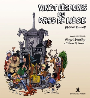 Vingt légendes du pays de Liège - Robert Ruwet