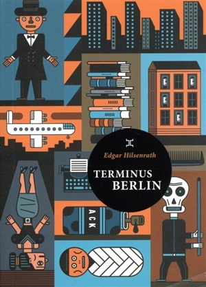 Terminus Berlin - Edgar Hilsenrath