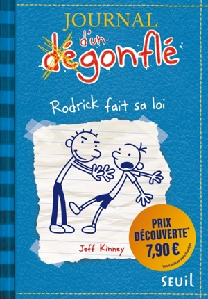 Journal d'un dégonflé. Vol. 2. Rodrick fait sa loi - Jeff Kinney