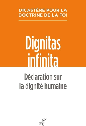 Dignitas infinita : Déclaration sur la dignité humaine - Dicastère pour la doctrine de la foi