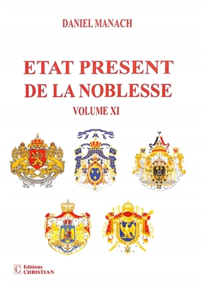 Etat présent de la noblesse. Vol. 11 - Daniel Manach