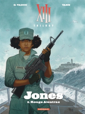 XIII trilogy : Jones. Vol. 2. Rouge Alcatraz - Yann