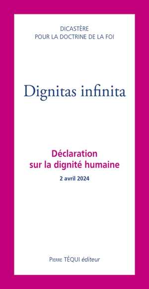 Dignitas infinita : Déclaration  sur la dignité humaine - Dicastère pour la doctrine de la foi