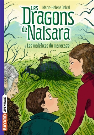 Les dragons de Nalsara. Vol. 11. Les maléfices du marécage - Marie-Hélène Delval