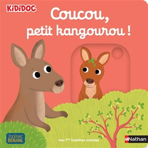 Coucou, petit kangourou ! - Nathalie Choux