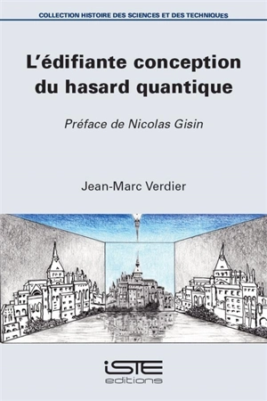 L'édifiante conception du hasard quantique - Jean-Marc Verdier