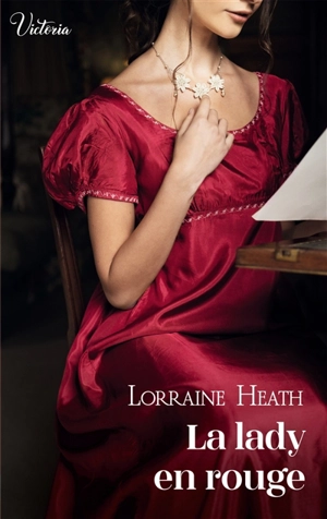 Scandaleux gentlemen. Vol. 3. La lady en rouge - Lorraine Heath