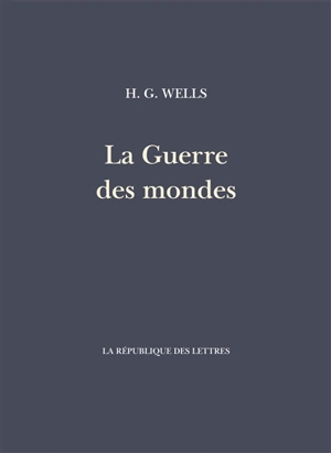 La guerre des mondes - Herbert George Wells