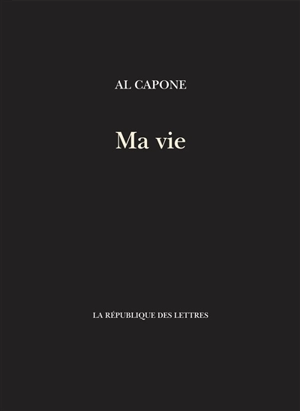 Ma vie - Al Capone