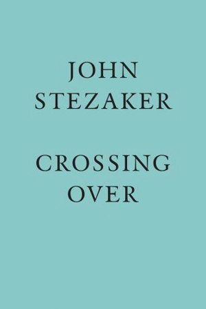 John Stezaker : Crossing Over - John Stezaker