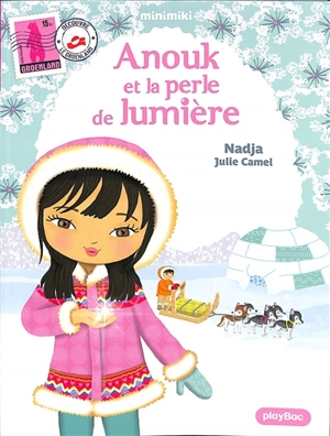 Minimiki. Vol. 11. Anouk et la perle de lumière - Nadja