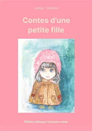 Contes d'une petite fille - Anna Turoka