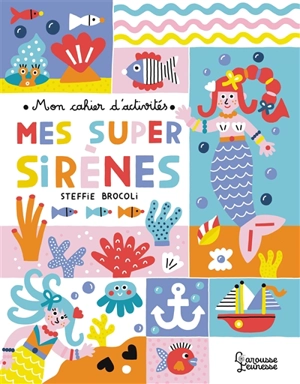 Mes super sirènes - Steffie Brocoli