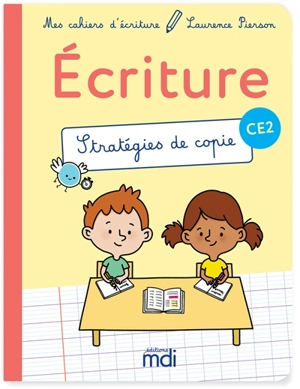 Ecriture CE2 : stratégies de copie - Laurence Pierson