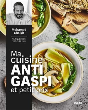Ma cuisine antigaspi et petit prix - Mohamed Cheikh