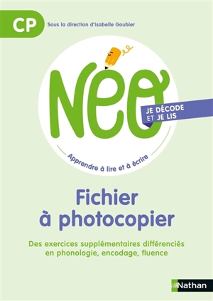 NEO, apprendre à lire et à écrire CP : je m'entraîne : fichier à photocopier - Isabelle Goubier