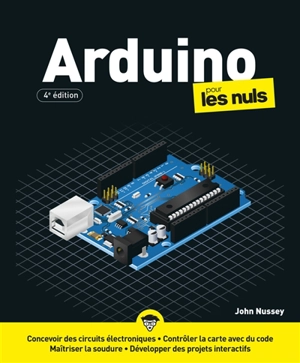Arduino pour les nuls - John Nussey