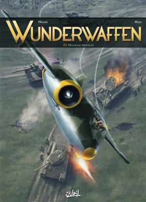 Wunderwaffen. Vol. 23. Nouveaux prédateurs - Richard D. Nolane