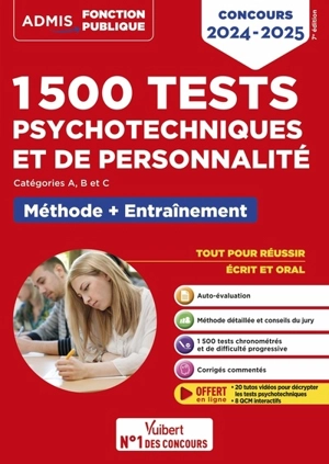 1.500 tests psychotechniques et de personnalité : catégories A, B et C, méthode + entraînement : concours 2024-2025 - Ghyslaine Benoist