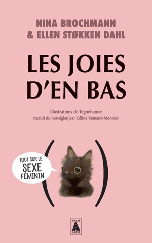 Les joies d'en bas : tout sur le sexe féminin - Nina Brochmann