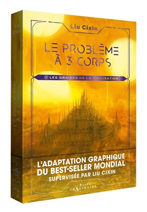 Le problème à 3 corps. Vol. 2. Les graines de la civilisation - Cixin Liu