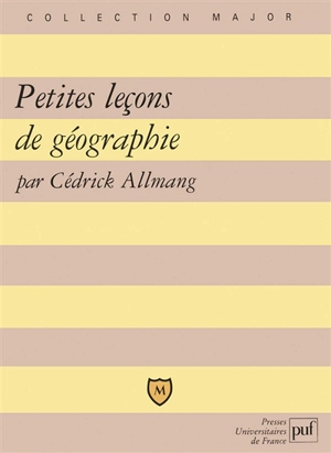 Petites leçons de géographie - Cédrick Allmang