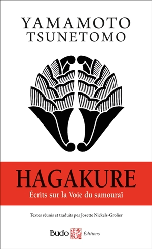 Hagakure : écrits sur la voie du samouraï - Tsunetomo Yamamoto