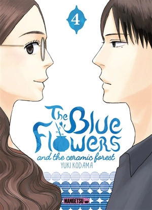 The blue flowers and the ceramic forest. Vol. 4 - Yuki Kodama