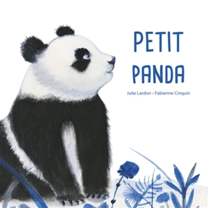 Petit Panda - Julie Lardon